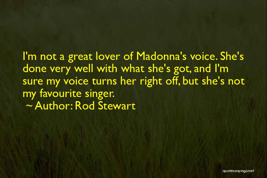 She's My Lover Quotes By Rod Stewart