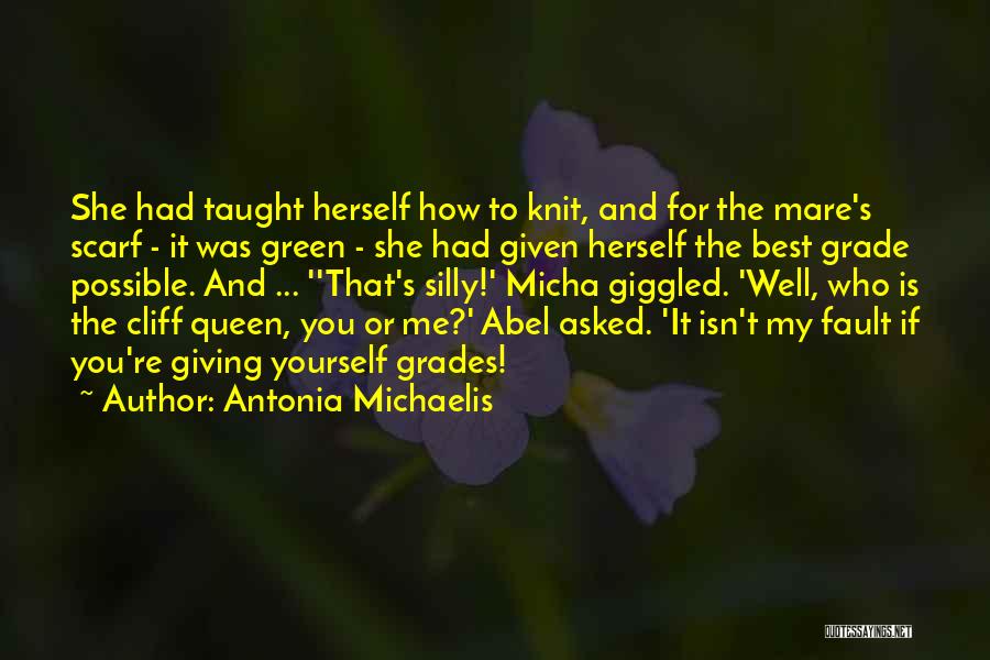 She's My Queen Quotes By Antonia Michaelis