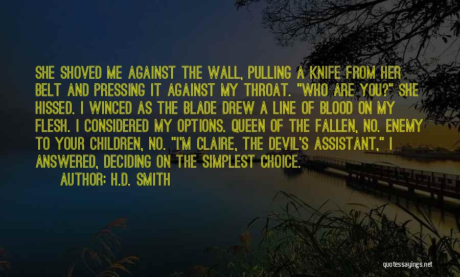 She's My Queen Quotes By H.D. Smith