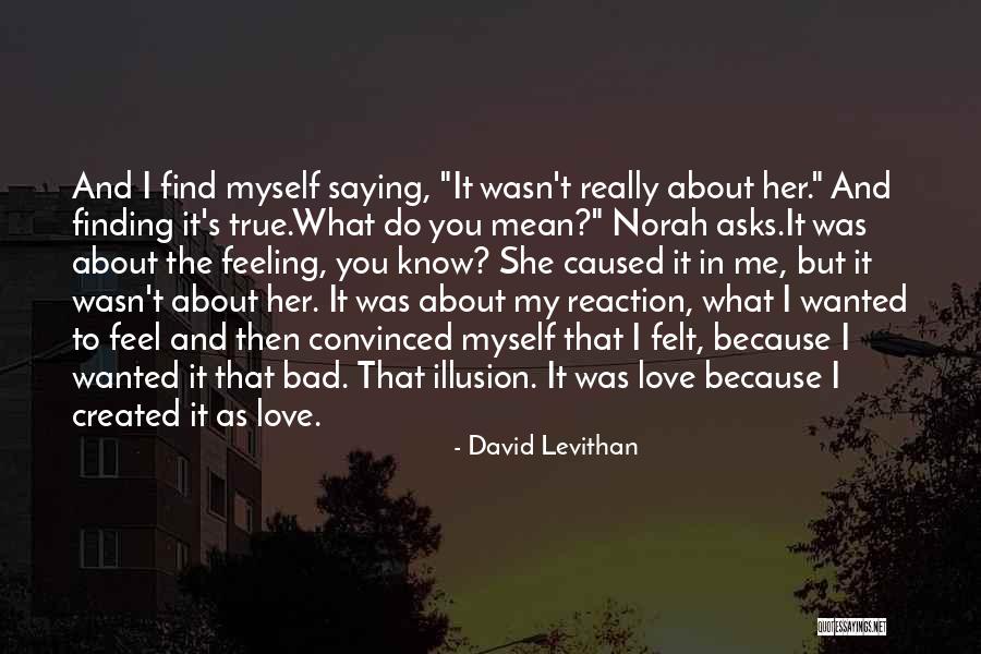 She's My True Love Quotes By David Levithan She's My True Love Quotes By David Levithan