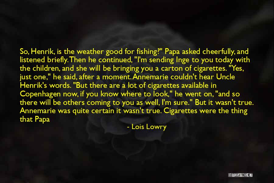 She's No Good For You Quotes By Lois Lowry She's No Good For You Quotes By Lois Lowry