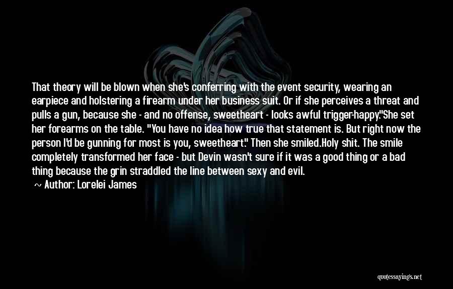 She's No Good For You Quotes By Lorelei James