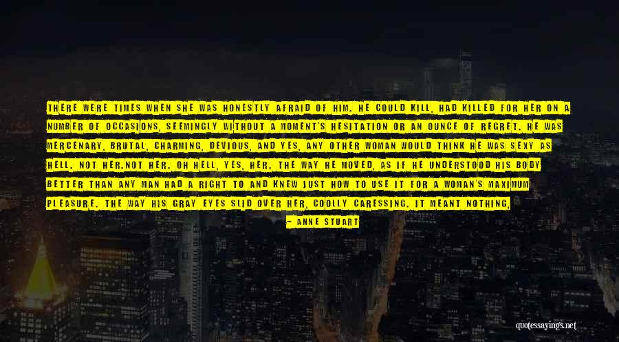 She's Not Afraid Quotes By Anne Stuart She's Not Afraid Quotes By Anne Stuart