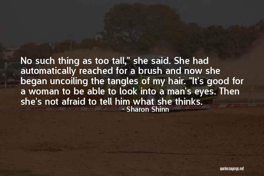 She's Not Afraid Quotes By Sharon Shinn She's Not Afraid Quotes By Sharon Shinn