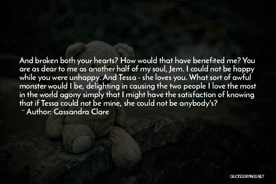She's Not Happy Quotes By Cassandra Clare