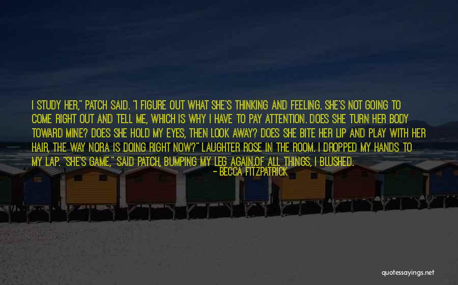 She's Not Mine Quotes By Becca Fitzpatrick She's Not Mine Quotes By Becca Fitzpatrick
