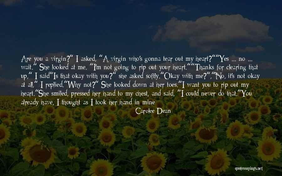 She's Not Mine Quotes By Carolee Dean She's Not Mine Quotes By Carolee Dean
