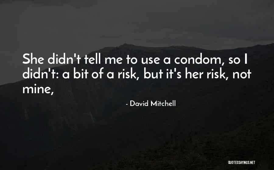 She's Not Mine Quotes By David Mitchell She's Not Mine Quotes By David Mitchell