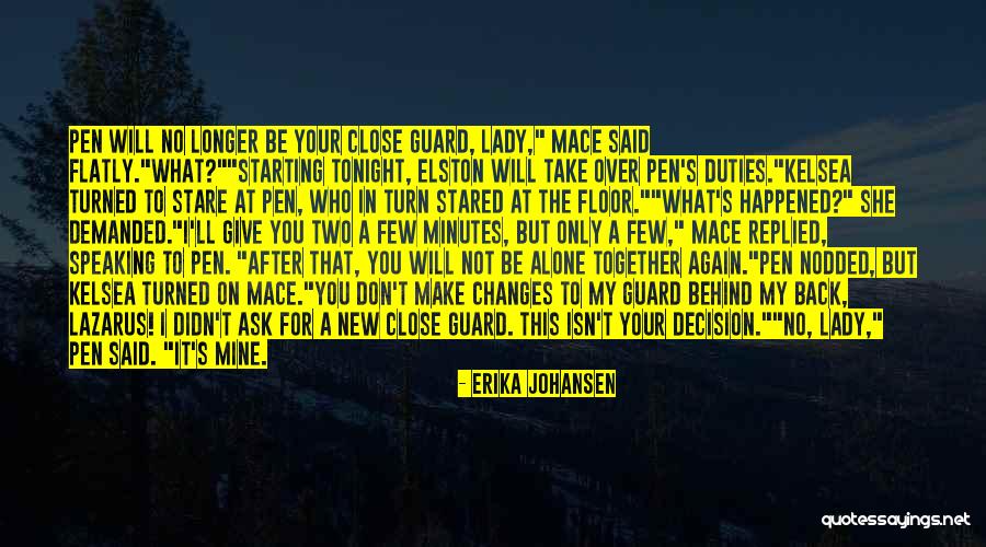 She's Not Mine Quotes By Erika Johansen She's Not Mine Quotes By Erika Johansen