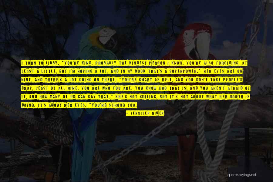 She's Not Mine Quotes By Jennifer Niven She's Not Mine Quotes By Jennifer Niven