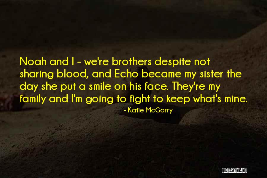 She's Not Mine Quotes By Katie McGarry She's Not Mine Quotes By Katie McGarry