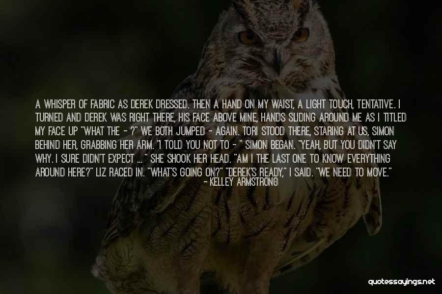 She's Not Mine Quotes By Kelley Armstrong She's Not Mine Quotes By Kelley Armstrong