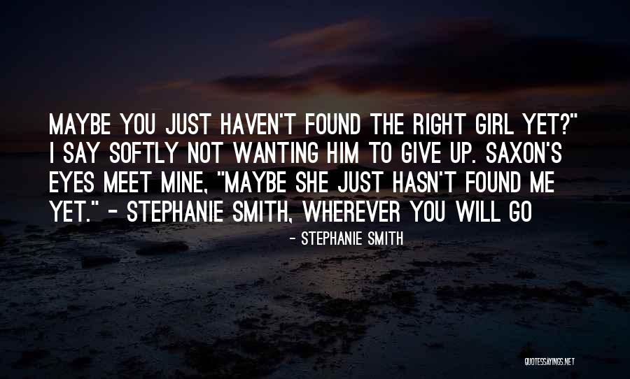She's Not Mine Quotes By Stephanie Smith She's Not Mine Quotes By Stephanie Smith