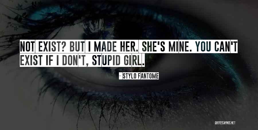 She's Not Mine Quotes By Stylo Fantome She's Not Mine Quotes By Stylo Fantome