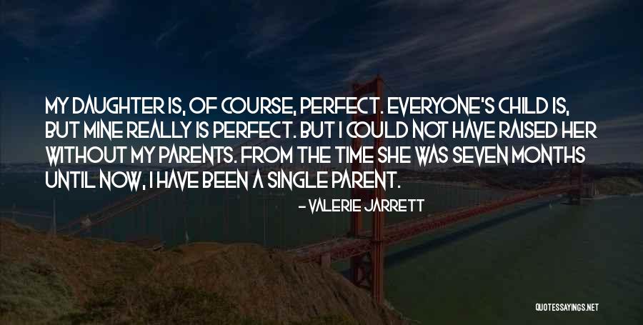 She's Not Mine Quotes By Valerie Jarrett She's Not Mine Quotes By Valerie Jarrett