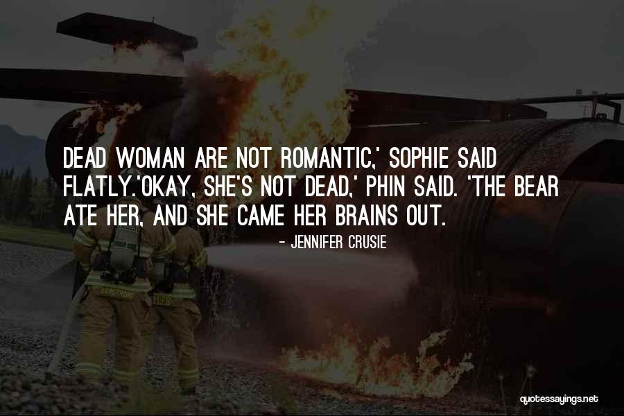She's Not Okay Quotes By Jennifer Crusie She's Not Okay Quotes By Jennifer Crusie
