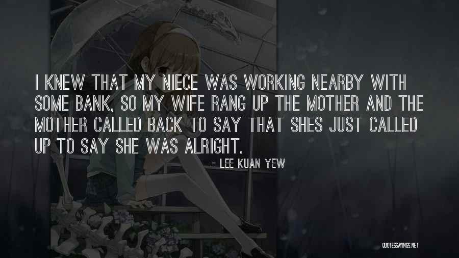 Shes Not Quotes By Lee Kuan Yew Shes Not Quotes By Lee Kuan Yew
