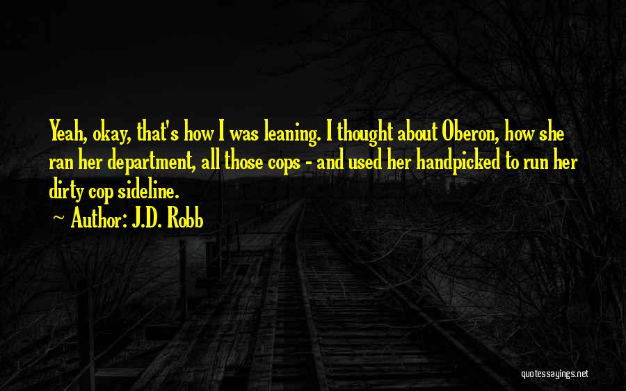 She's Okay Quotes By J.D. Robb