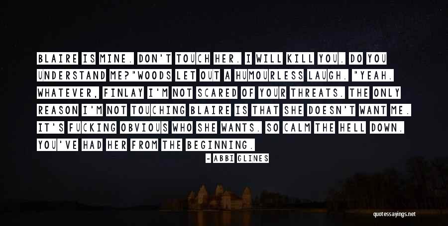 She's Only Mine Quotes By Abbi Glines She's Only Mine Quotes By Abbi Glines