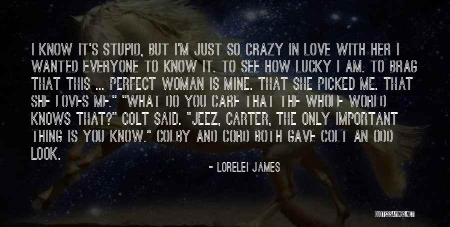 She's Only Mine Quotes By Lorelei James