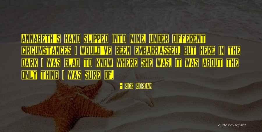 She's Only Mine Quotes By Rick Riordan She's Only Mine Quotes By Rick Riordan