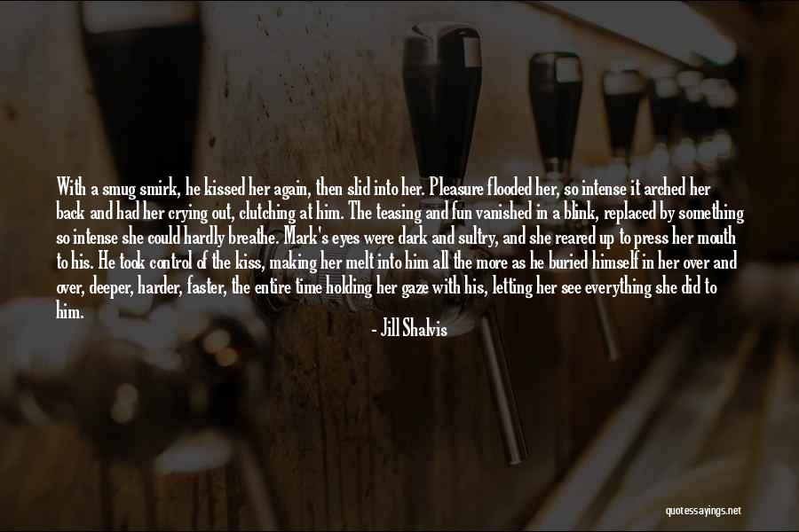 She's Out Of Control Quotes By Jill Shalvis She's Out Of Control Quotes By Jill Shalvis