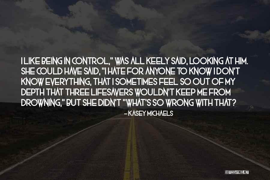 She's Out Of Control Quotes By Kasey Michaels