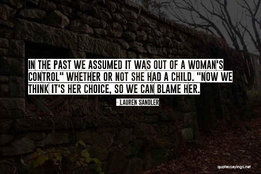 She's Out Of Control Quotes By Lauren Sandler She's Out Of Control Quotes By Lauren Sandler