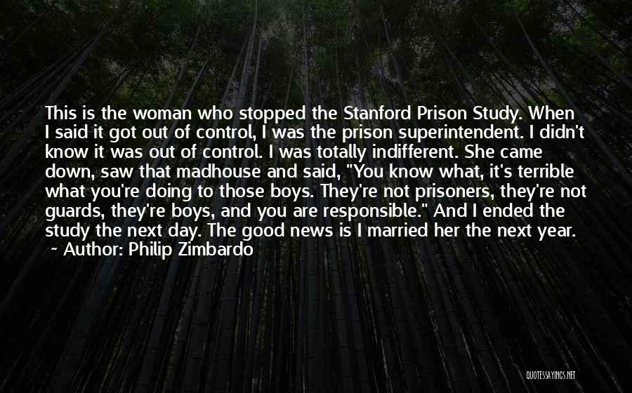She's Out Of Control Quotes By Philip Zimbardo