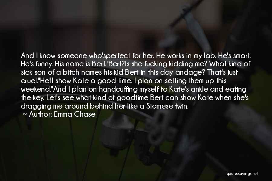 She's Perfect For Me Quotes By Emma Chase