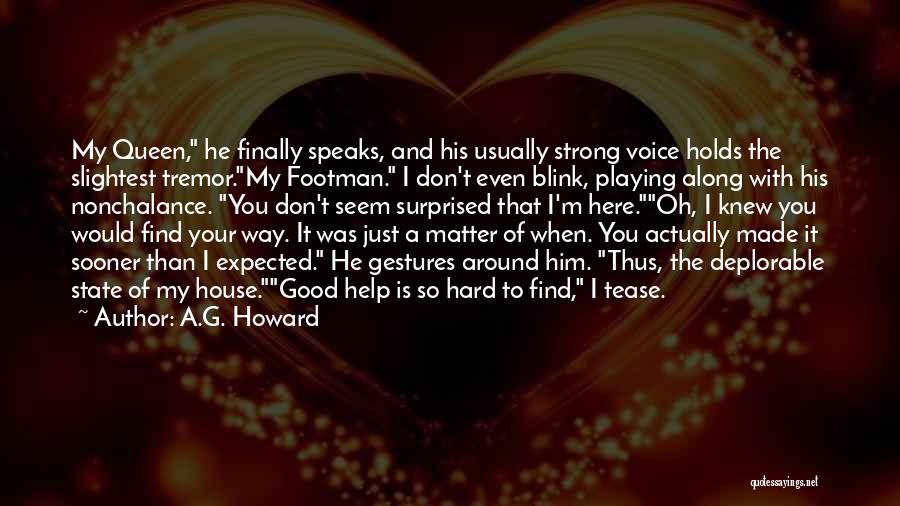 She's Playing Hard To Get Quotes By A.G. Howard