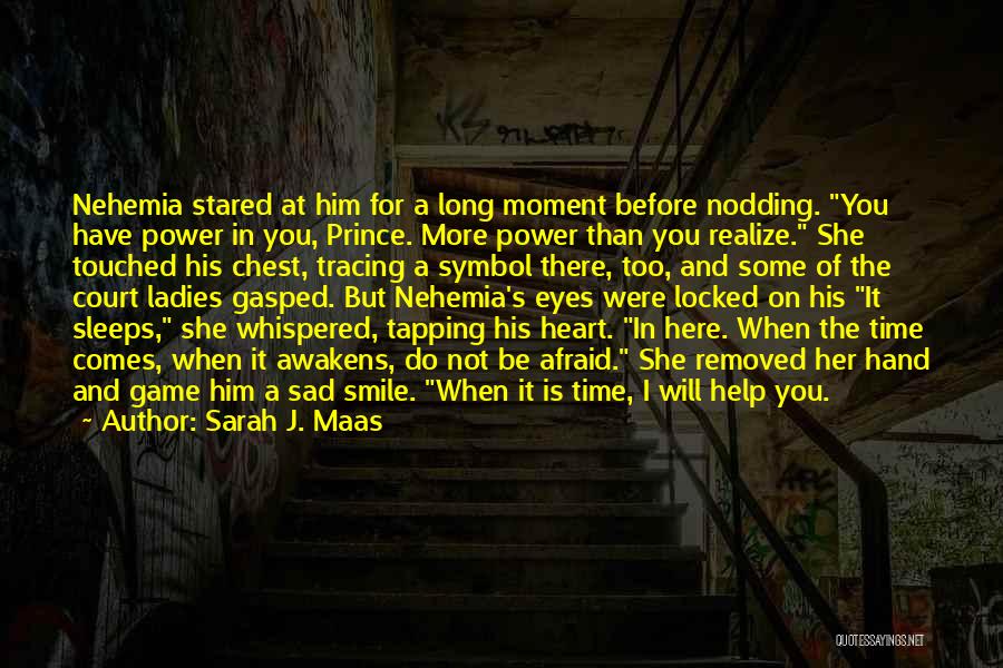 She's Sad Quotes By Sarah J. Maas