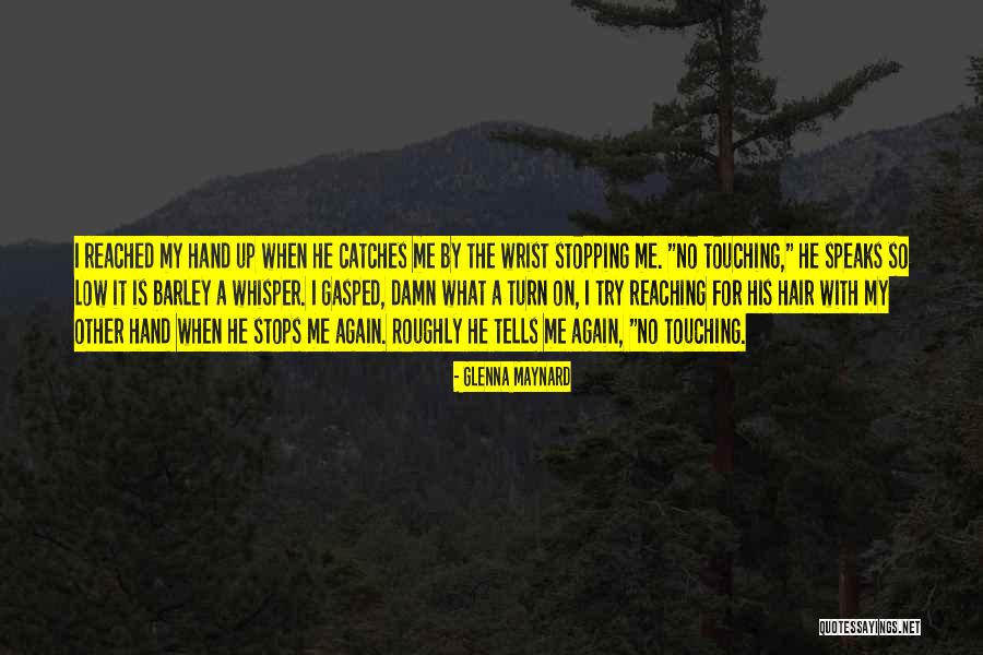She's So Damn Beautiful Quotes By Glenna Maynard She's So Damn Beautiful Quotes By Glenna Maynard