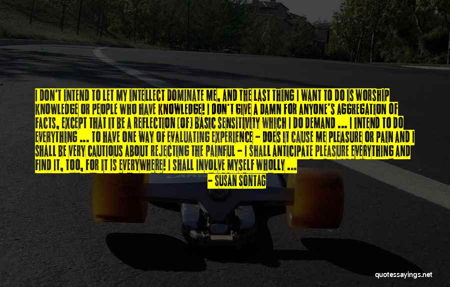 She's So Damn Beautiful Quotes By Susan Sontag She's So Damn Beautiful Quotes By Susan Sontag