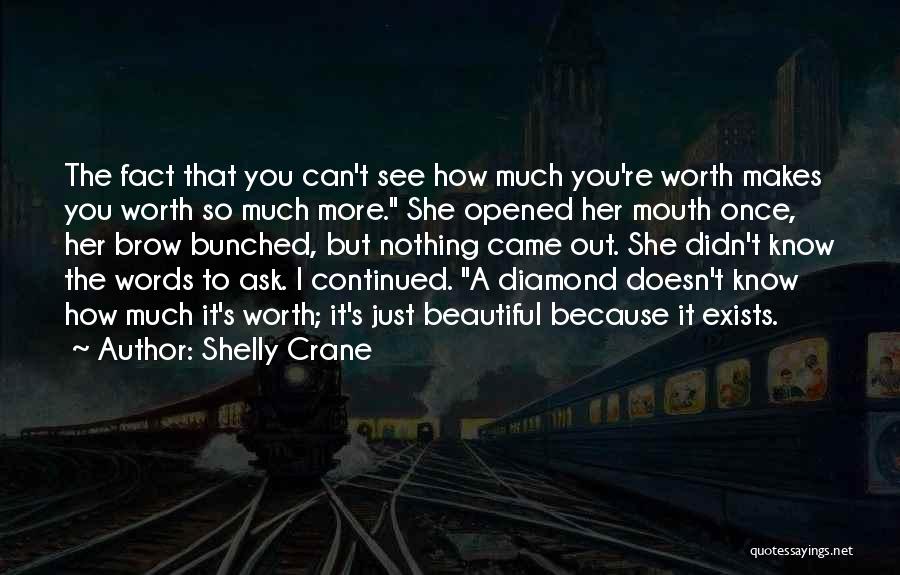 She's So Much More Quotes By Shelly Crane