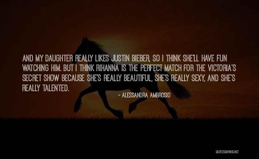 She's So Perfect Quotes By Alessandra Ambrosio