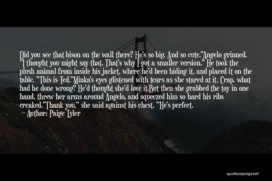 She's So Perfect Quotes By Paige Tyler