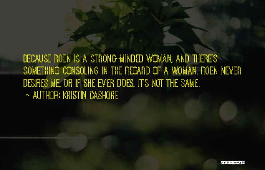 She's Strong Because Quotes By Kristin Cashore