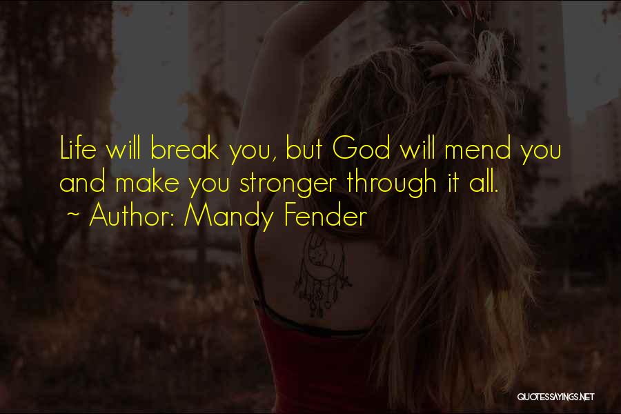 She's Stronger Than You Think Quotes By Mandy Fender