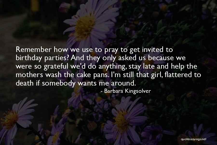 She's The Birthday Girl Quotes By Barbara Kingsolver