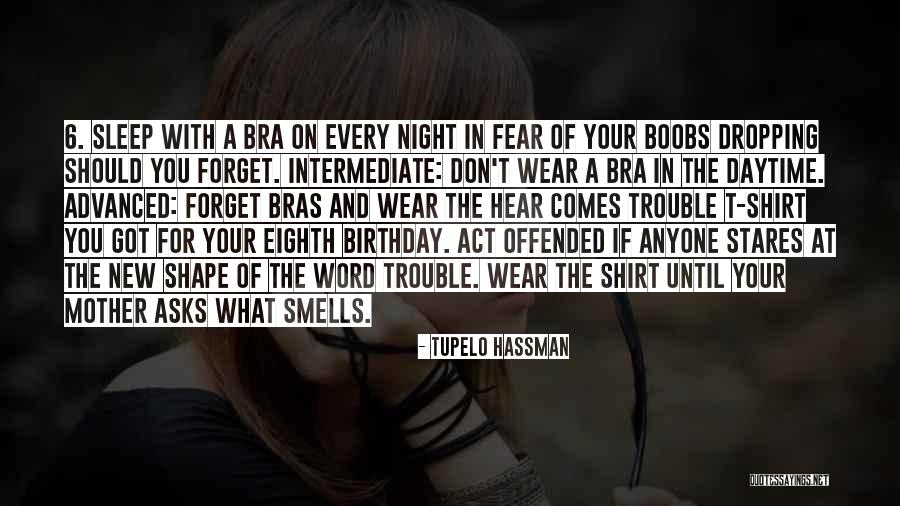 She's The Birthday Girl Quotes By Tupelo Hassman She's The Birthday Girl Quotes By Tupelo Hassman