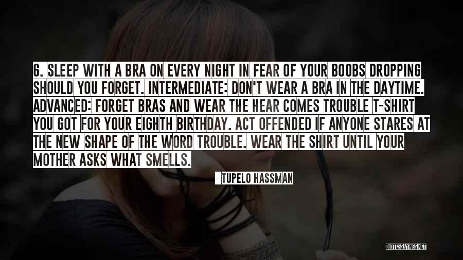 She's The Birthday Girl Quotes By Tupelo Hassman