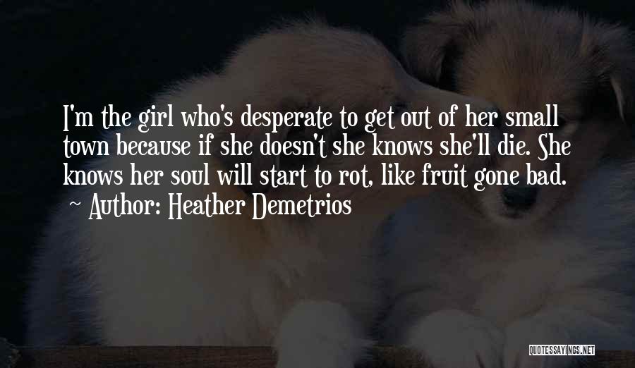 She's The Girl Who Quotes By Heather Demetrios
