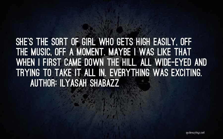 She's The Girl Who Quotes By Ilyasah Shabazz