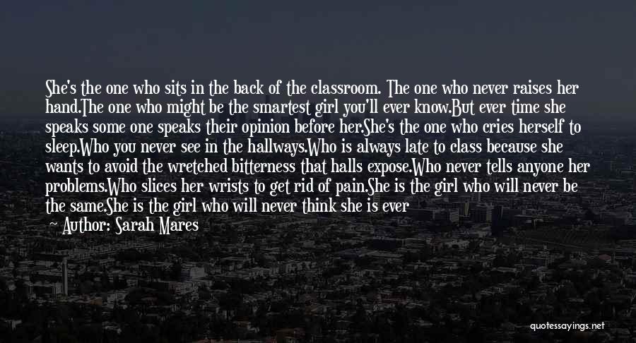 She's The Girl Who Quotes By Sarah Mares