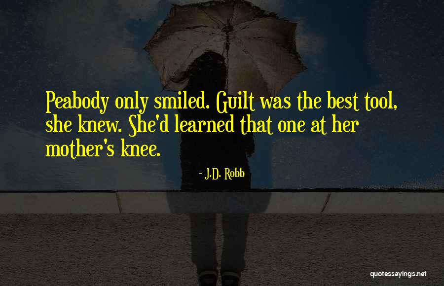 She's The One Best Quotes By J.D. Robb She's The One Best Quotes By J.D. Robb