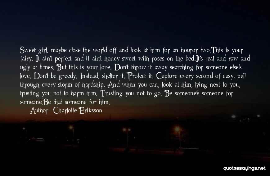 She's The Perfect Storm Quotes By Charlotte Eriksson She's The Perfect Storm Quotes By Charlotte Eriksson