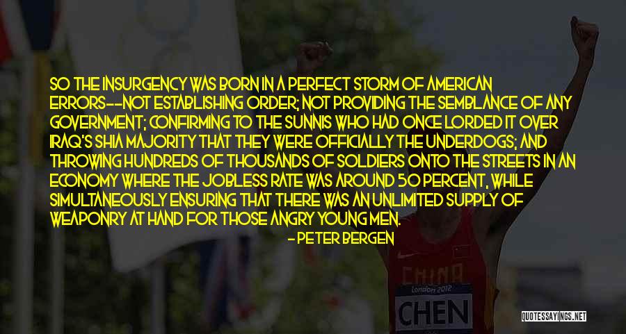 She's The Perfect Storm Quotes By Peter Bergen She's The Perfect Storm Quotes By Peter Bergen