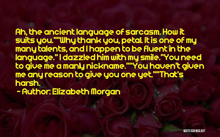 She's The Reason Why Quotes By Elizabeth Morgan