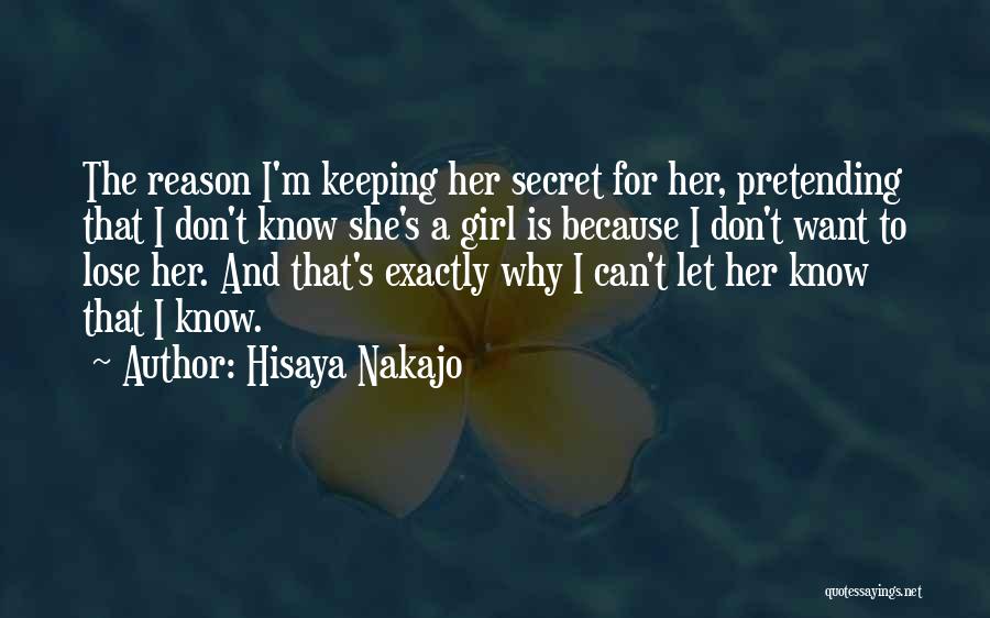 She's The Reason Why Quotes By Hisaya Nakajo